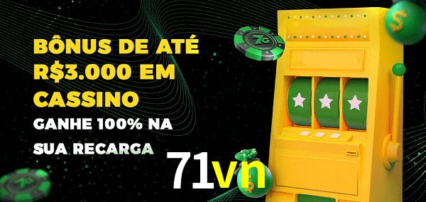 71vn melhor bônus de depósito